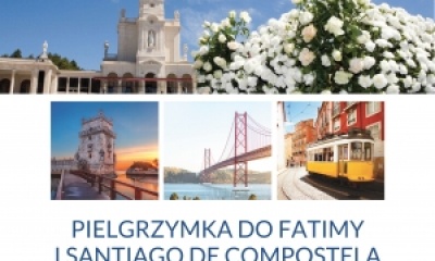 Pielgrzymka do Fatimy i Santiago de Compostela 4-11.08.2026r.